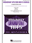 Broadway Hits For Men's Chorus by - Leavitt John - for TTBB