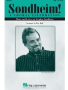 Sondheim A Choral Celebration by Sondheim Stephen - Huff Mac - for SATB