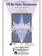 I'll Be Here Tomorrow (Fr Grand Tour) by Herman Jerry - Lojeski Ed - for SATB