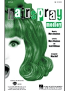Hairspray Medley by Wittman Scott - Huff Mac - for SAB