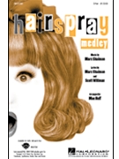 Hairspray Medley by Wittman Scott - Huff Mac - for 2-Part