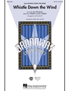 Whistle Down The Wind by Steinman Jim - Leavitt John - for SATB and Piano