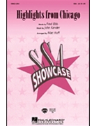Chicago Choral Highlights by Kander John - Huff Mac - for SSA