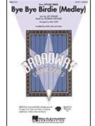 Bye Bye Birdie Medley by Strouse Charles - Huff Mac - for SATB