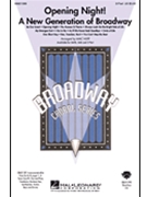 Opening Night A New Generation of Broadway by - Huff Mac - for 2-Part