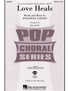 Love Heals by Larson Jonathan - Huff Mac - for SATB