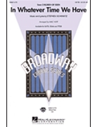 In Whatever Time We Have by Schwartz Stephen - Huff Mac - for SATB
