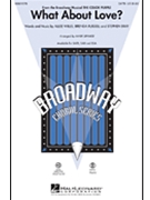 What About Love by - Brymer Mark - for SATB