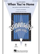 When You're Home by Miranda Lin-Manuel - Brymer Mark - for SATB