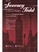 Sweeney Todd: A Choral Medley by Sondheim Stephen - Beck Andy - for SATB