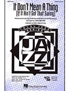 It Don't Mean A Thing (If It Ain't Got That Swing) by Ellington Duke - Brymer Mark - for SATB