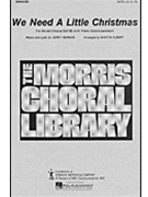 We Need A Little Christmas by Herman Jerry - Albert Martin - for SATB
