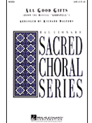 All Good Gifts by Schwartz Stephen - Walters Richard - for SATB