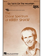 Go Tell It On The Mountain by Spiritual - Shaw Kirby - for SATB