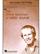 My Country Tis Of Thee by - Shaw Kirby - for SATB