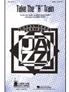 Take the A Train by Strayhorn Billy - Shaw Kirby - for SATB