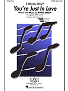 You're Just In Love by Berlin Irving - Shaw Kirby - for SATB