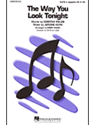 Way You Look Tonight by Kern Jerome - Shaw Kirby - for SATB