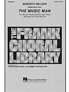 Music Man Selections by Willson Meredith - Warnick Clay - for SATB
