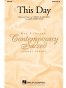 This Day by Alexander Lowell - Shaw Kirby - Point Of Grace for SATB and Piano