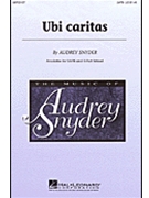 Ubi Caritas by Snyder Audrey for 3-Part Mixed