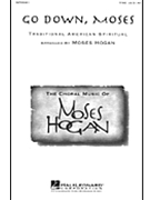 Go Down Moses by Spiritual - Hogan Moses - for TTBB