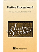 Festive Processional by Snyder Audrey for 2-Part