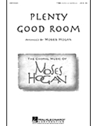 Plenty Good Room by Spiritual - Hogan Moses - for TTBB a cappella