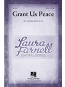 Grant Us Peace by Farnell Laura for SATB