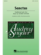 Sanctus by Snyder Audrey for SATB