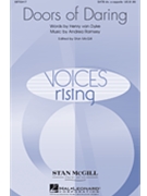 Doors Of Daring by Ramsey Andrea - McGill Stan - for SATB