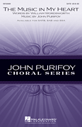 Music In My Heart by Purifoy John for SSA