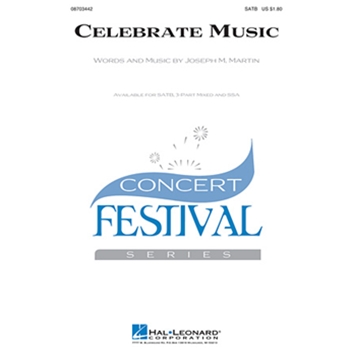 Celebrate Music by Martin Joseph M for 3-Part Mixed