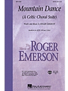Mountain Dance (Celtic Choral Suite) by Emerson Roger for SATB