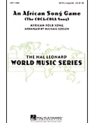 African Song Game (Coca Cola Song) by - Michael Coolen - for SATB a cappella