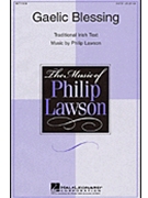 Gaelic Blessing by Lawson Philip for SATB