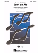 Lean On Me by Franklin Kirk - Williams Andre - Kirk Franklin for SATB