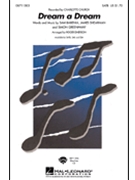 Dream A Dream by Greenaway Baberia and Shearman - Emerson Roger - Charlotte Church for SATB
