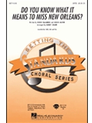 Do You Know What It Means To Miss New Or by - Shaw Kirby - for SATB