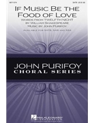If Music Be The Food Of Love by Purifoy John for SSA