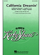 California Dreamin' - (Medley) by - Shaw Kirby - for SATB