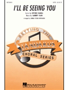 I'll Be Seeing You by Fain Sammy - Spevacek Linda - for SATB