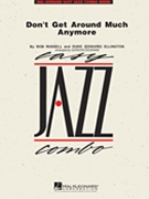 Don't Get Around Much Any More by Ellington Duke and Russell Bob - Goodwin Gordon - for Combo