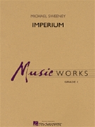 Imperium by Sweeney Michael for Concert Band