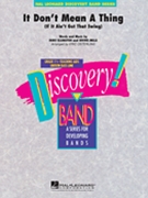 It Don't Mean A Thing (If It Ain't Got That Swing) by Ellington Duke - Osterling Eric - for Concert Band
