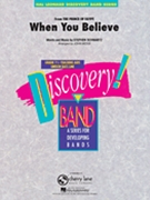 When You Believe by Schwartz S - Moss John - for Concert Band