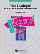 Yule B Swingin' by - Conley Lloyd - for Concert Band