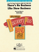 There's No Business Like Show Business by Berlin Irving - Moss John - for Concert Band
