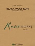 Black Wolf Run by Higgins John for Concert Band