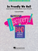 So Proudly We Hail by - Osterling Eric - for Concert Band